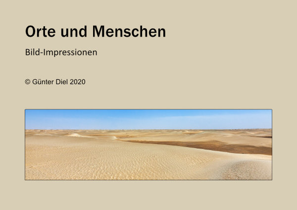 Orte und Menschen, Bild-Impressionen (130 Seiten, ca. 67 Mb)