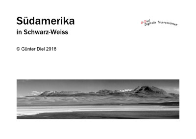 Südamerika in Schwarz-Weiss  (40 Seiten, ca. 55 Mb)